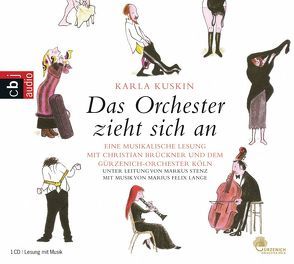 Das Orchester zieht sich an von Brückner,  Christian, Kuskin,  Karla