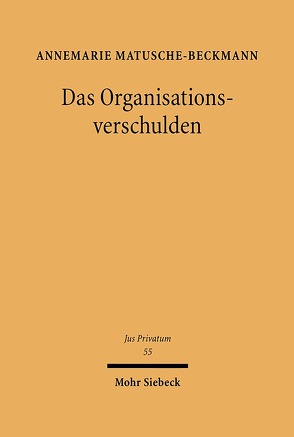 Das Organisationsverschulden von Matusche-Beckmann,  Annemarie