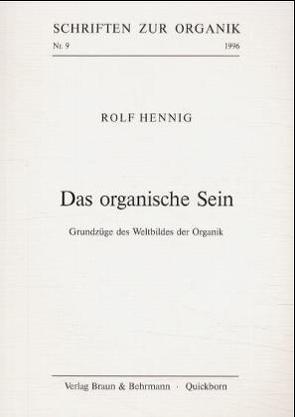 Das organische Sein von Hennig,  Rolf