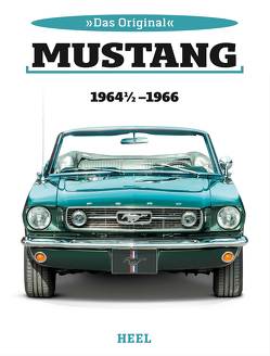Das Original: Ford Mustang 1964 1/2 bis 1966 von Date,  Colina