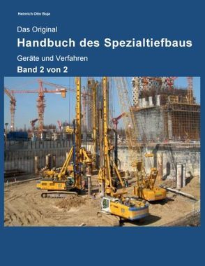 Das Original Handbuch des Spezialtiefbaus von Buja,  Heinrich Otto