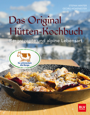 Das Original-Hütten-Kochbuch von Hohenester,  Georg, Winter,  Stefan