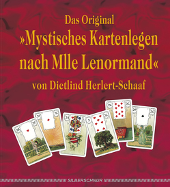 Das Original – mystisches Kartenlegen nach Mlle Lenormand von Herlert-Schaaf,  Dietlind