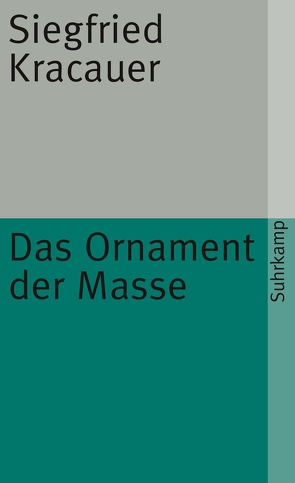 Das Ornament der Masse von Kracauer,  Siegfried, Witte,  Karsten