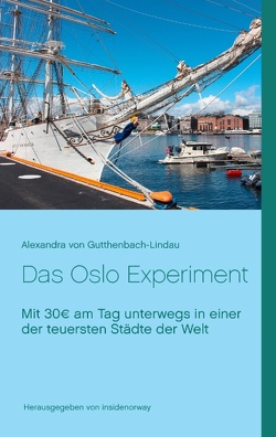 Das Oslo Experiment von Gutthenbach-Lindau,  Alexandra von