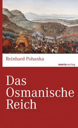 Das Osmanische Reich von Pohanka,  Reinhard