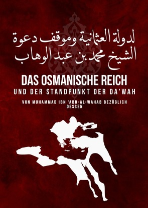 Das osmanische Reich von 'Abd-Al-Wahāb,  Shaykh Muhammad Ibn