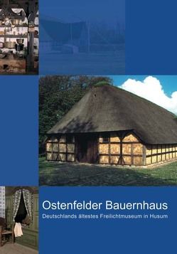 Das Ostenfelder Bauernhaus in Husum von Grunsky,  Konrad