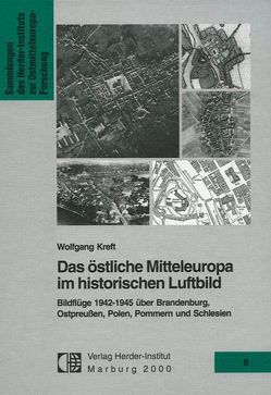 Das östliche Mitteleuropa im historischen Luftbild von Kreft,  Wolfgang, Urban,  Thomas