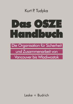 Das OSZE-Handbuch von Tudyka,  Kurt P.