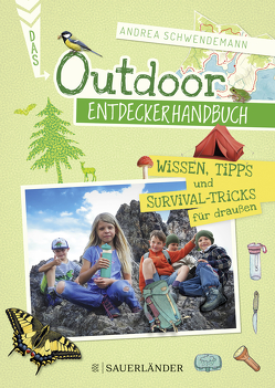 Das Outdoor-Entdeckerhandbuch von Baberg,  Ilonka, Schwendemann,  Andrea