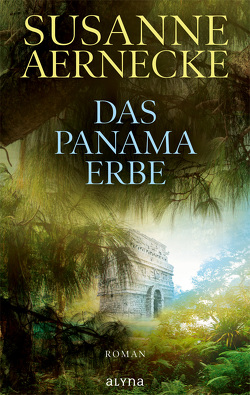 Das Panama-Erbe von Aernecke,  Susanne