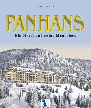 Das Panhans – Eine österreichische Legende von Aberham,  Eduard