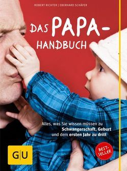 Das Papa-Handbuch von Richter,  Robert, Schäfer,  Eberhard