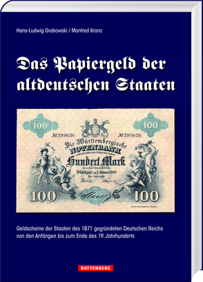 Das Papiergeld der altdeutschen Staaten von Grabowski,  Hans-Ludwig, Kranz,  Manfred