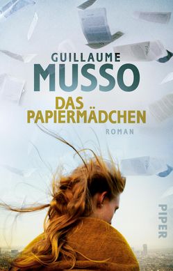 Das Papiermädchen von Hagedorn,  Eliane, Musso,  Guillaume, Runge,  Bettina