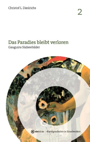 Das Paradies bleibt verloren von Diedrichs,  Christof L.