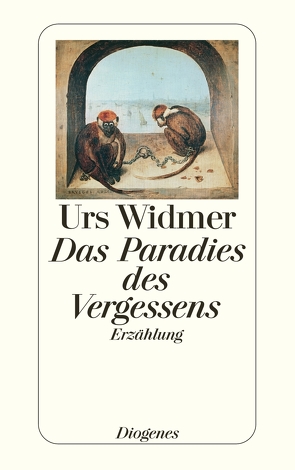 Das Paradies des Vergessens von Widmer,  Urs