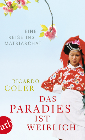 Das Paradies ist weiblich von Coler,  Ricardo, Greisberg,  Sabine