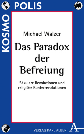 Das Paradox der Befreiung von Friemert,  Veit, Walzer,  Michael