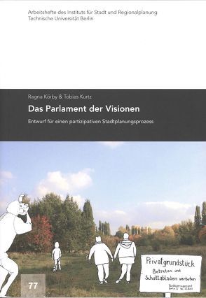Das Parlament der Visionen von Körby,  Ragna, Kurtz,  Tobias