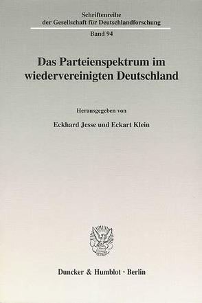 Das Parteienspektrum im wiedervereinigten Deutschland. von Jesse,  Eckhard, Klein,  Eckart