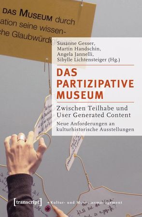 Das partizipative Museum von Gesser,  Susanne, Handschin,  Martin, Jannelli,  Angela, Lichtensteiger,  Sibylle