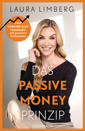 Das Passive Money-Prinzip von Limberg,  Laura