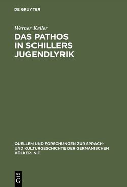 Das Pathos in Schillers Jugendlyrik von Keller,  Werner