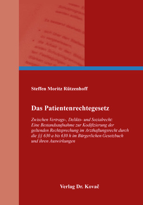 Das Patientenrechtegesetz von Rützenhoff,  Steffen Moritz