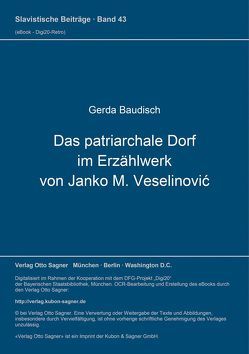 Das patriarchale Dorf im Erzählwerk von Janko M. Veselinović von Baudisch,  Gerda