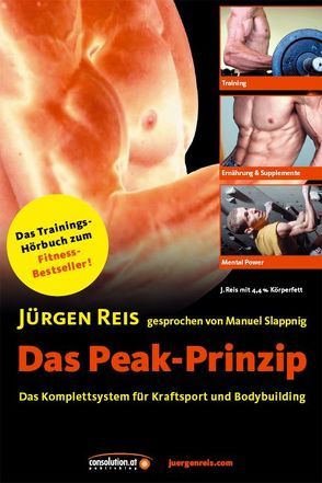 Das Peak-Prinzip Trainingshörbuch von Reis,  Jürgen, Slappnig,  Manuel
