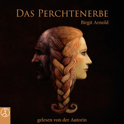 Das Perchtenerbe von Arnold,  Birgit