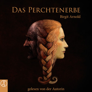 Das Perchtenerbe von Arnold,  Birgit