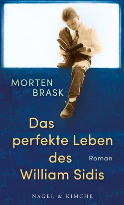Das perfekte Leben des William Sidis von Brask,  Morten, Urban-Halle,  Peter