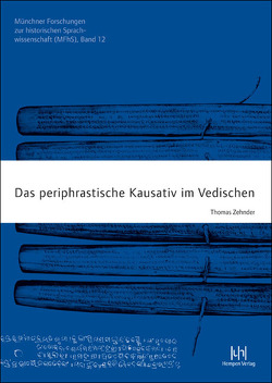 Das periphrastische Kausativ im Vedischen von Zehnder,  Thomas