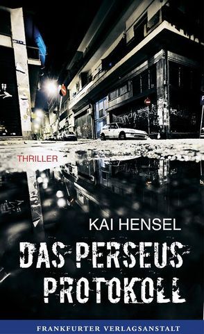 Das Perseus-Protokoll von Hensel,  Kai