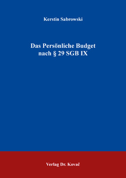 Das Persönliche Budget nach § 29 SGB IX von Sabrowski,  Kerstin