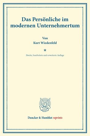 Das Persönliche im modernen Unternehmertum. von Wiedenfeld,  Kurt