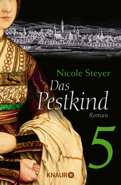 Das Pestkind 5 von Steyer,  Nicole