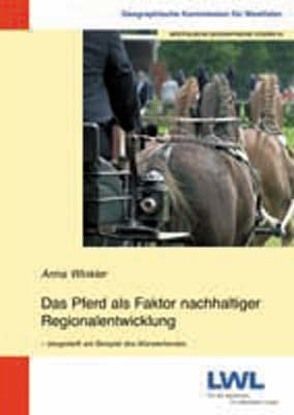Das Pferd als Faktor nachhaltiger Regionalentwicklung von Winkler,  Anna