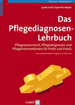 Das Pflegediagnosen-Lehrbuch von Carpenito-Moyet,  Lynda J, Georg,  Jürgen, Heering,  Christian, Herrmann,  Michael, Kraut,  Detlef