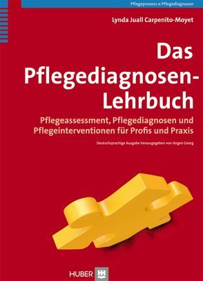 Das Pflegediagnosen-Lehrbuch von Carpenito-Moyet,  Lynda J, Georg,  Jürgen, Heering,  Christian, Herrmann,  Michael, Kraut,  Detlef