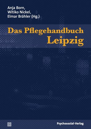 Das Pflegehandbuch Leipzig von Born,  Anja, Brähler,  Elmar, Nickel,  Witiko