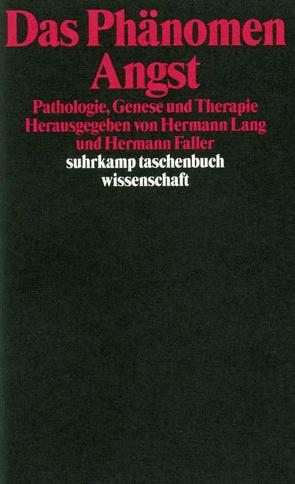 Das Phänomen Angst von Faller,  Hermann, Lang,  Hermann