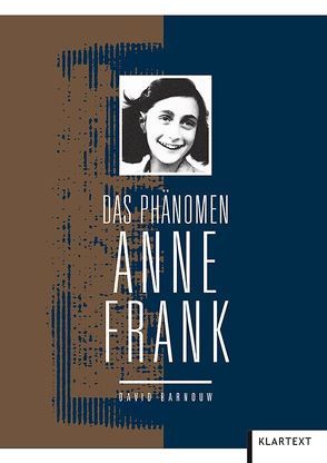 Das Phänomen Anne Frank von Barnouw,  David, Schroth,  Simone