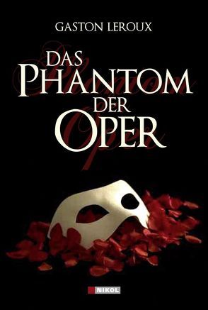 Das Phantom der Oper von Leroux,  Gaston, Piron,  Johannes