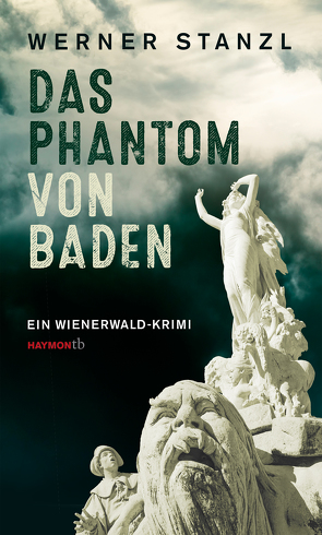 Das Phantom von Baden von Stanzl,  Werner