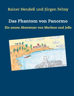 Das Phantom von Panormo von Felmy,  Jürgen, Hendeß,  Rainer