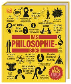 Big Ideas. Das Philosophie-Buch von Buckingham,  Will, Burnham,  Douglas, Hill,  Clive, Marenbon,  John, Weeks,  Marcus